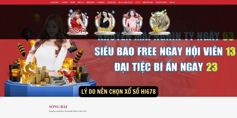 Lý Do Nên Chọn Xổ Số hi678